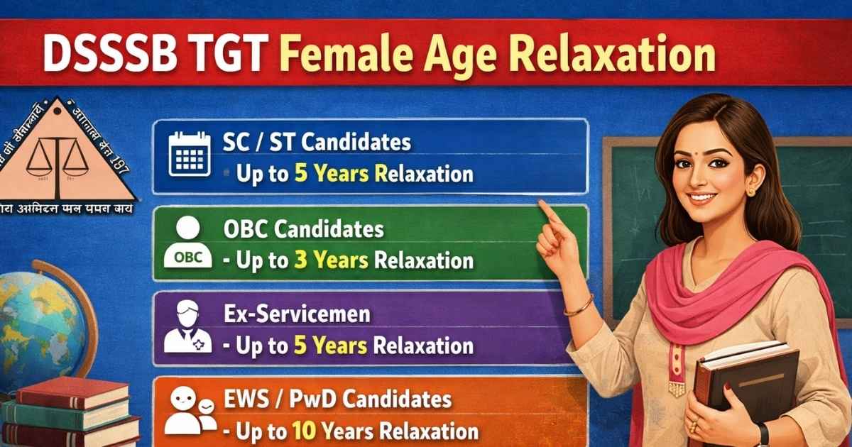DSSSB TGT Female Age Relaxation