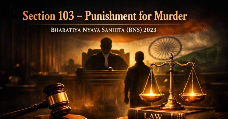 Section 103 of Bharatiya Nyaya Sanhita (BNS) 2023
